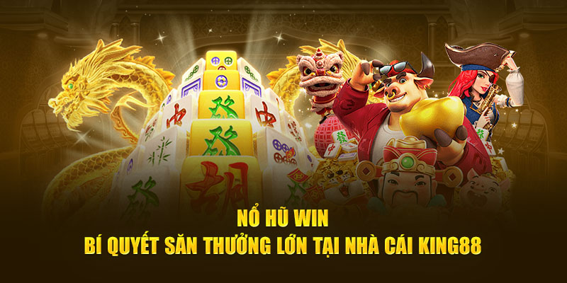 Nổ hũ Win